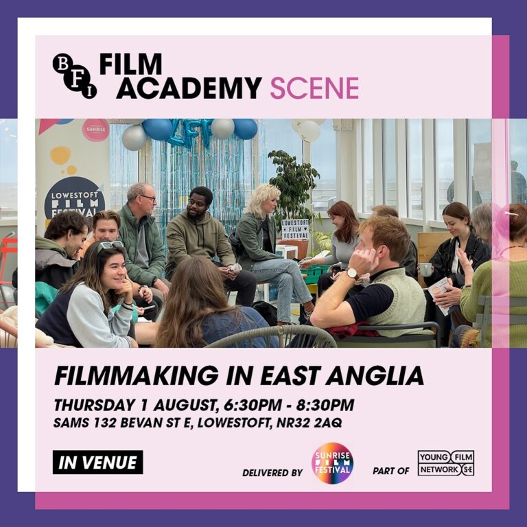 BFI ACADEMY SCENE: FILMMAKING IN EAST ANGLIA IN VENUE